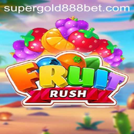 Exploring the Exciting World of FruitRush and SuperGold 888